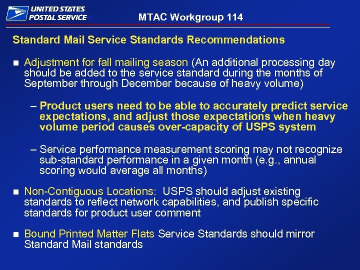 ® MTAC Workgroup 114 Standard Mail Service Standards Recommendations n Adjustment for fall mailing