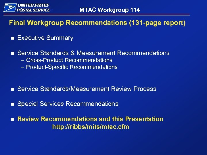 ® MTAC Workgroup 114 Final Workgroup Recommendations (131 -page report) n Executive Summary n