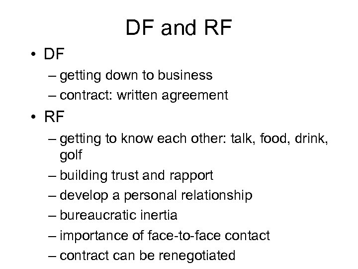 DF and RF • DF – getting down to business – contract: written agreement