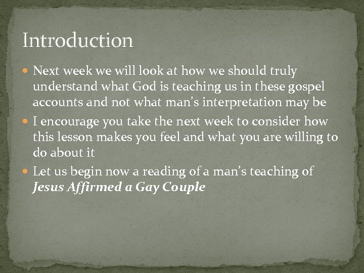 Introduction Next week we will look at how we should truly understand what God