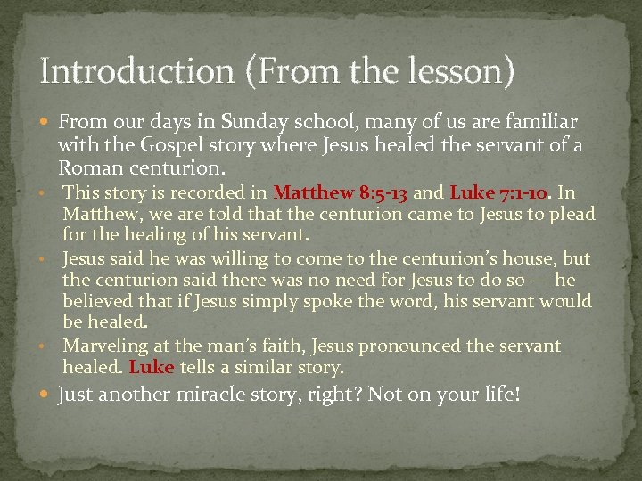 Introduction (From the lesson) From our days in Sunday school, many of us are