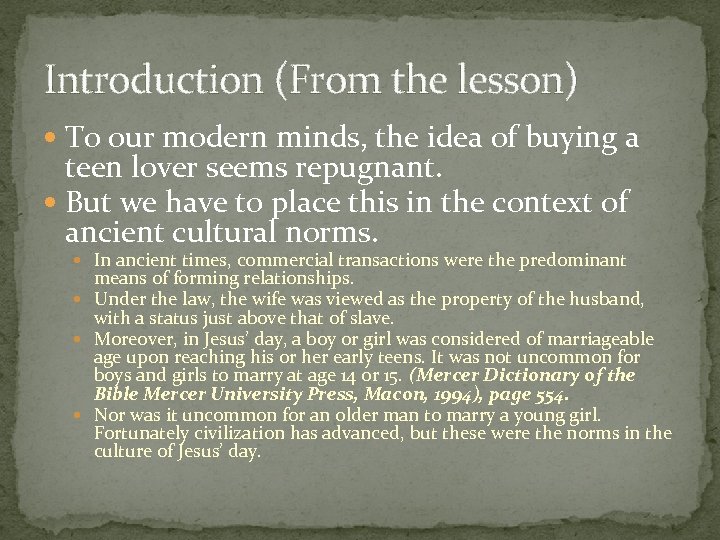Introduction (From the lesson) To our modern minds, the idea of buying a teen