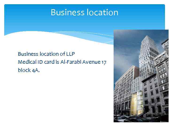 Business location of LLP Medical ID card is Al-Farabi Avenue 17 block 4 A.