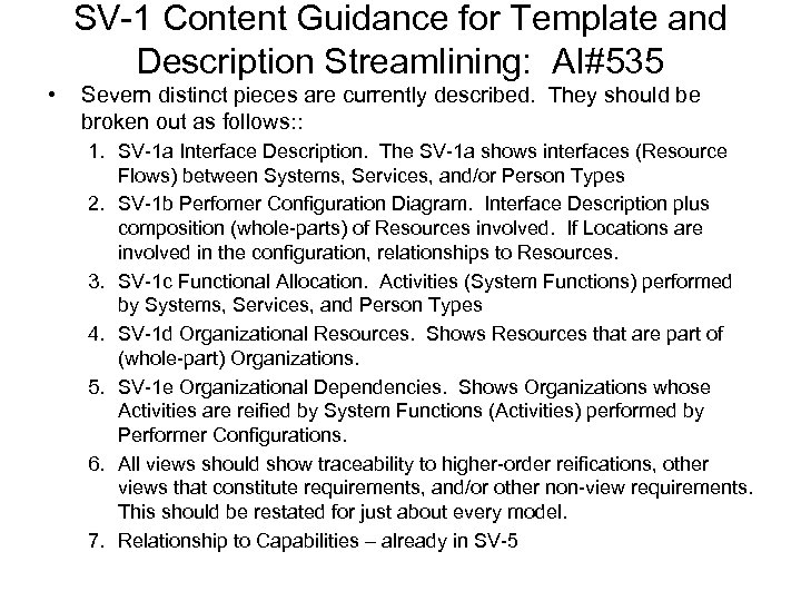 SV-1 Content Guidance for Template and Description Streamlining: AI#535 • Severn distinct pieces are