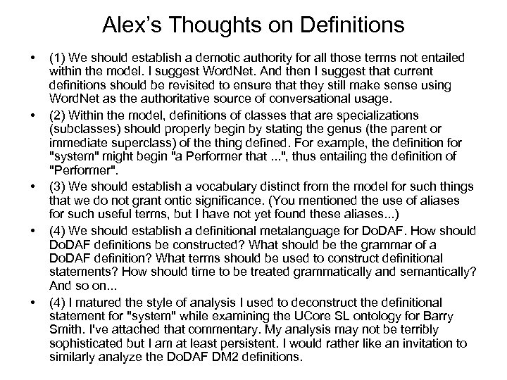 Alex’s Thoughts on Definitions • • • (1) We should establish a demotic authority