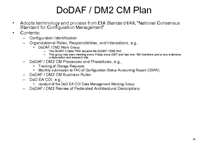Do. DAF / DM 2 CM Plan • • Adopts terminology and process from