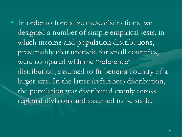  • In order to formalize these distinctions, we designed a number of simple