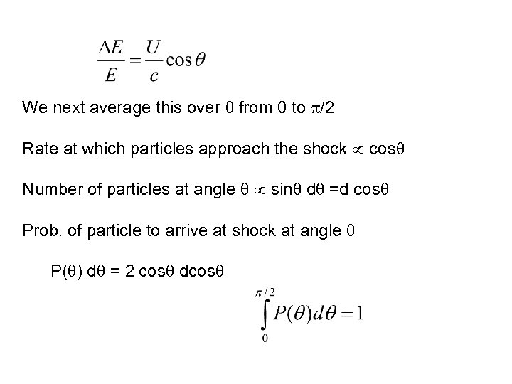We next average this over from 0 to /2 Rate at which particles approach