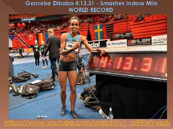 Genzebe Dibaba 4: 13. 31 - Smashes Indoor Mile WORLD RECORD https: //www. youtube.