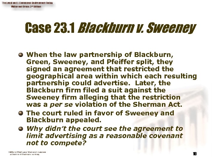 Case 23. 1 Blackburn v. Sweeney When the law partnership of Blackburn, Green, Sweeney,