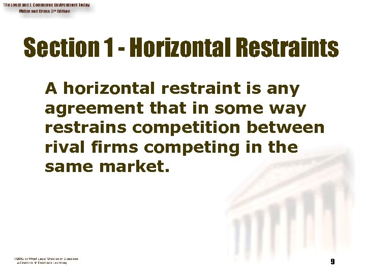 Section 1 - Horizontal Restraints A horizontal restraint is any agreement that in some