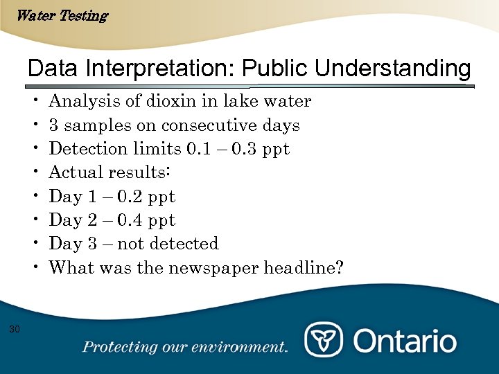 Water Testing Data Interpretation: Public Understanding • • 30 Analysis of dioxin in lake