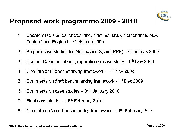 Proposed work programme 2009 - 2010 1. Update case studies for Scotland, Namibia, USA,