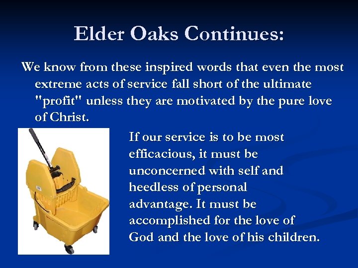 Elder Oaks Continues: We know from these inspired words that even the most extreme