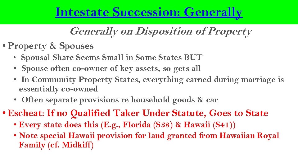 Intestate Succession: Generally on Disposition of Property • Property & Spouses • Spousal Share