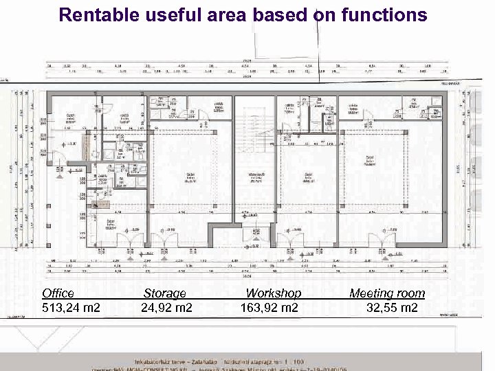 Rentable useful area based on functions Office 513, 24 m 2 Storage 24, 92