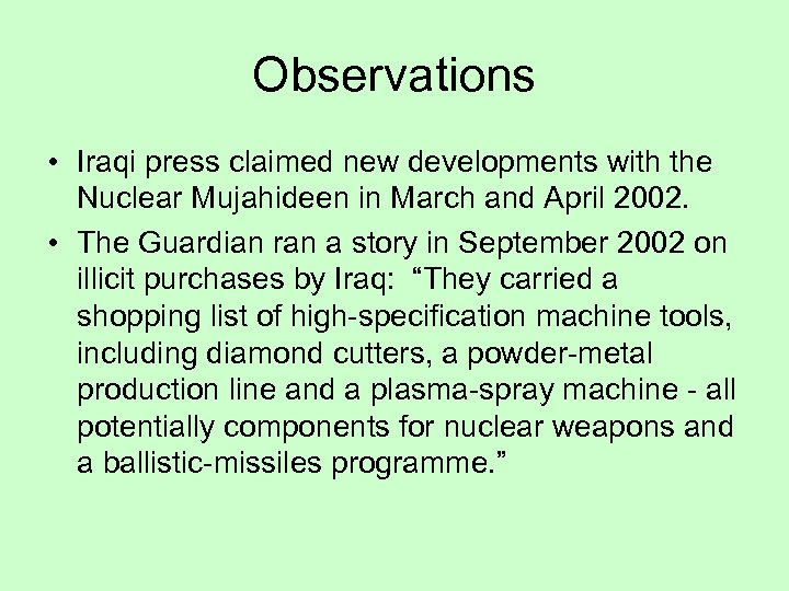 Observations • Iraqi press claimed new developments with the Nuclear Mujahideen in March and