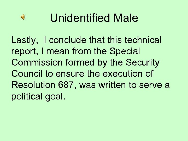 Unidentified Male Lastly, I conclude that this technical report, I mean from the Special