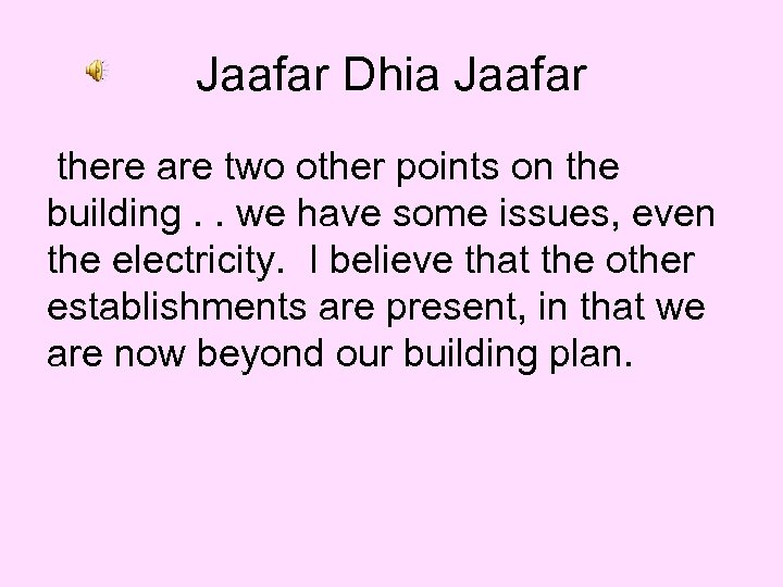 Jaafar Dhia Jaafar there are two other points on the building. . we have