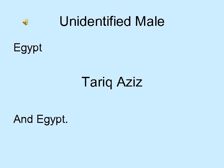 Unidentified Male Egypt Tariq Aziz And Egypt. 