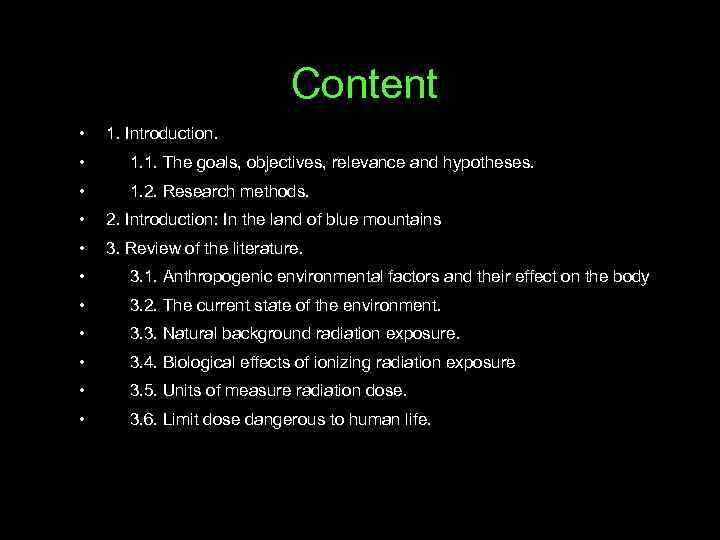 Content • 1. Introduction. • 1. 1. The goals, objectives, relevance and hypotheses. •
