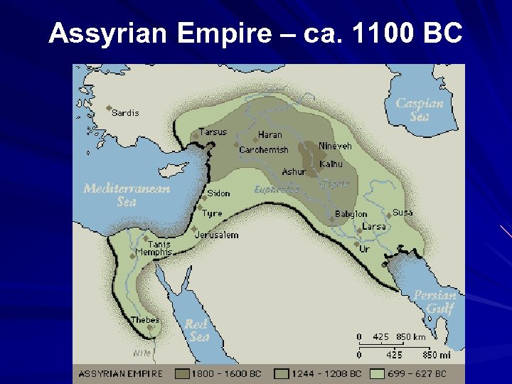 Assyrian Empire – ca. 1100 BC 