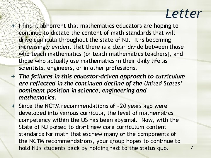 Letter I find it abhorrent that mathematics educators are hoping to continue to dictate