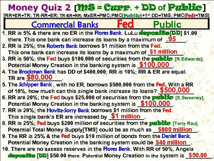 Money Quiz 2 [MS = Curr. + DD of Public] [RR+ER=TR; TR-RR=ER; TR-ER=RR; Mx.