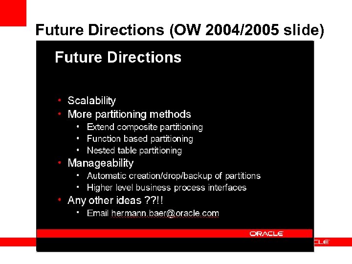 Future Directions (OW 2004/2005 slide) 