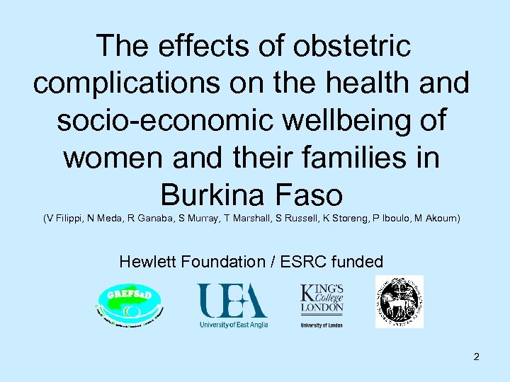 The effects of obstetric complications on the health and socio-economic wellbeing of women and