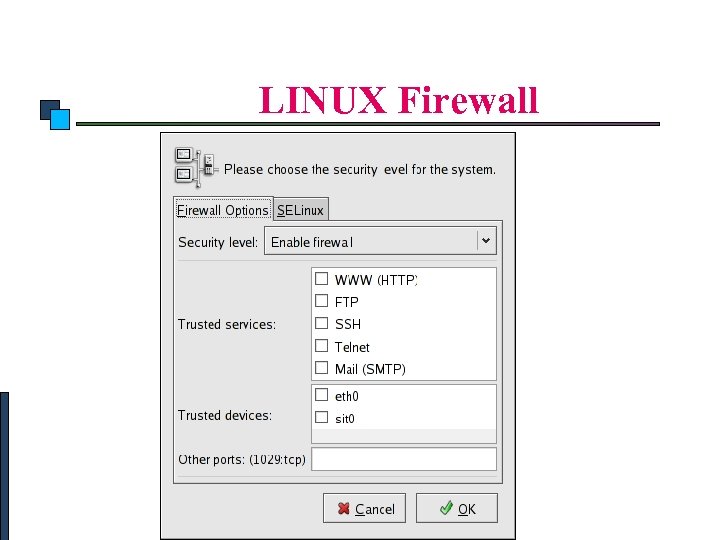 Linux Security LINUX Firewall 