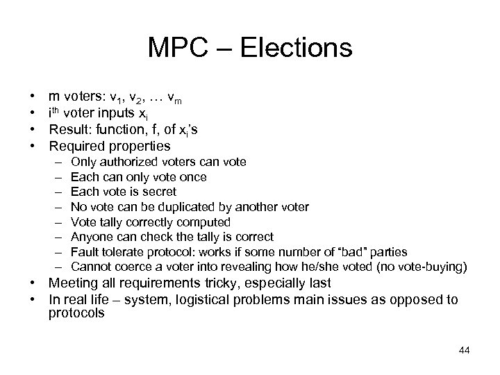 MPC – Elections • • m voters: v 1, v 2, … vm ith