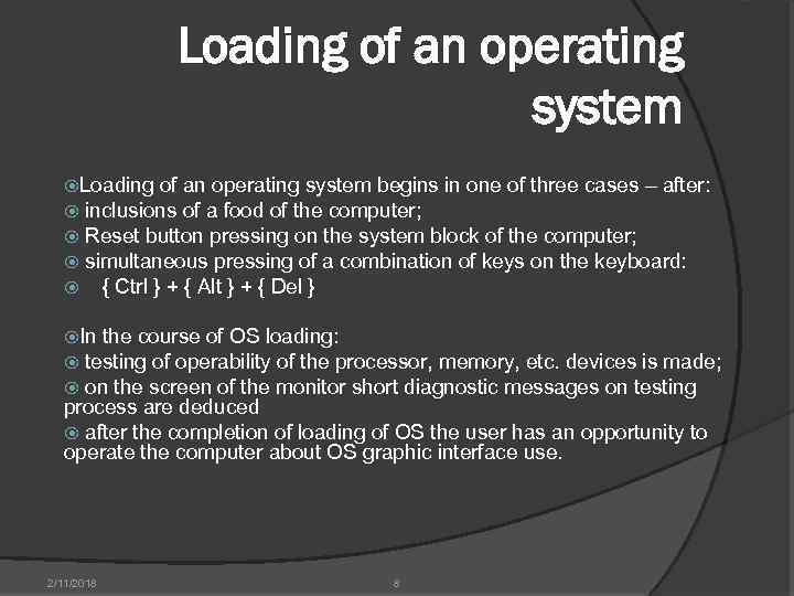 Loading of an operating system begins in one of three cases – after: inclusions