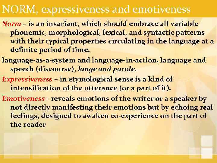 NORM, expressiveness and emotiveness Norm – is an invariant, which should embrace all variable