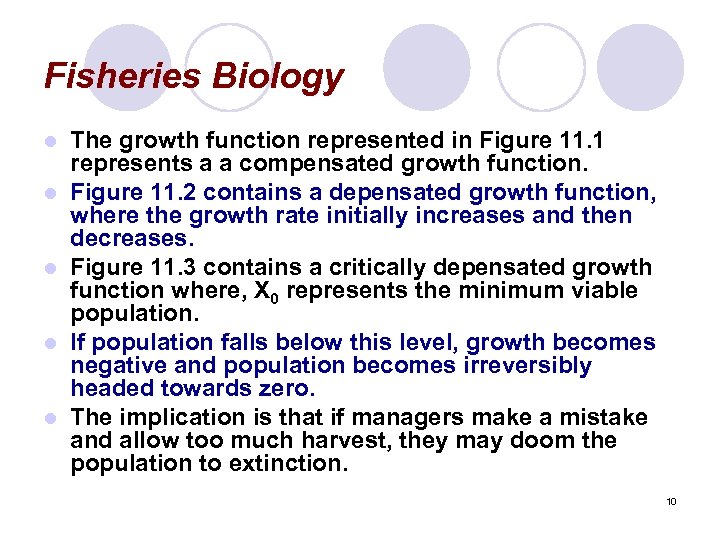 Fisheries Biology l l l The growth function represented in Figure 11. 1 represents