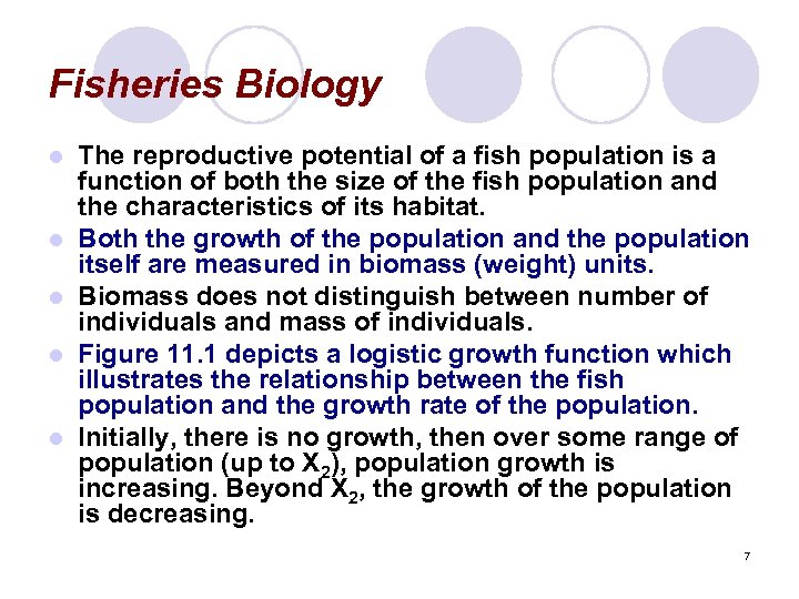 Fisheries Biology l l l The reproductive potential of a fish population is a