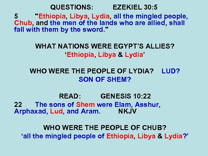 QUESTIONS: EZEKIEL 30: 5 5 