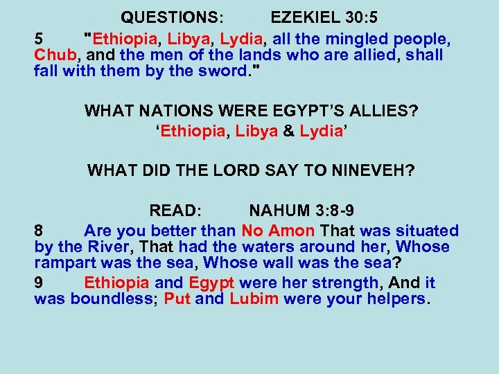 QUESTIONS: EZEKIEL 30: 5 5 