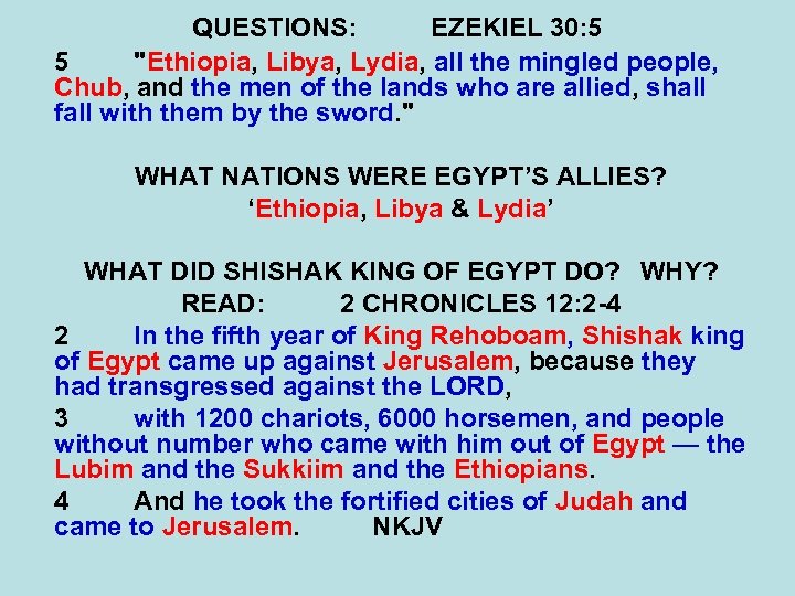 QUESTIONS: EZEKIEL 30: 5 5 