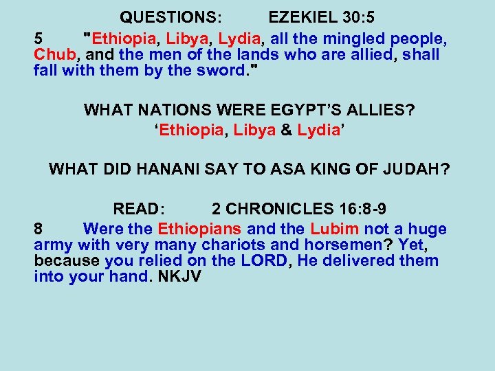 QUESTIONS: EZEKIEL 30: 5 5 