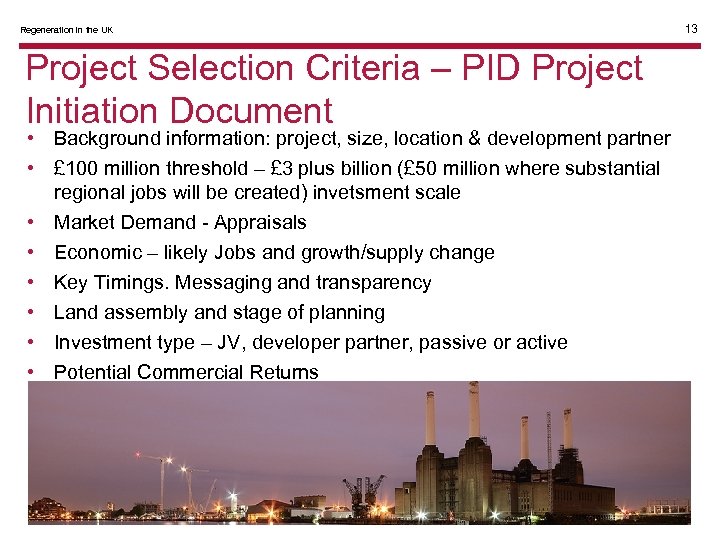 Regeneration in the UK Project Selection Criteria – PID Project Initiation Document • Background