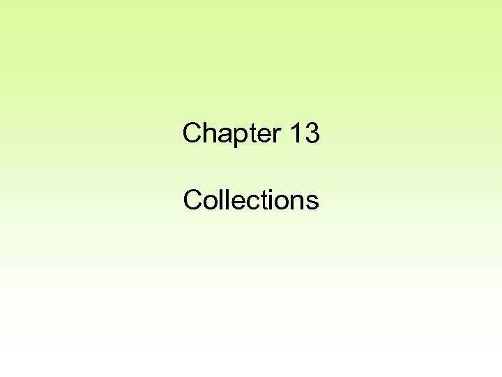 Chapter 13 Collections 