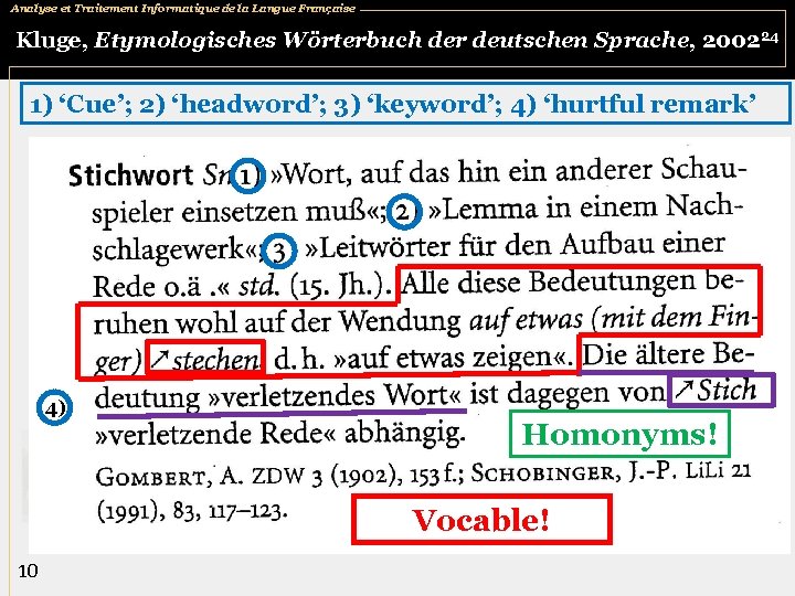 Analyse et Traitement Informatique de la Langue Française Kluge, Etymologisches Wörterbuch der deutschen Sprache,