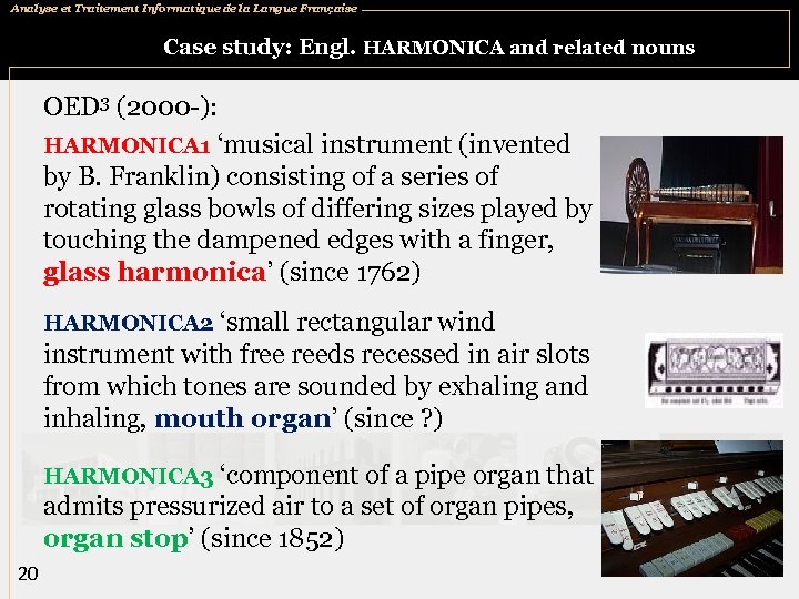 Analyse et Traitement Informatique de la Langue Française Case study: Engl. HARMONICA and related