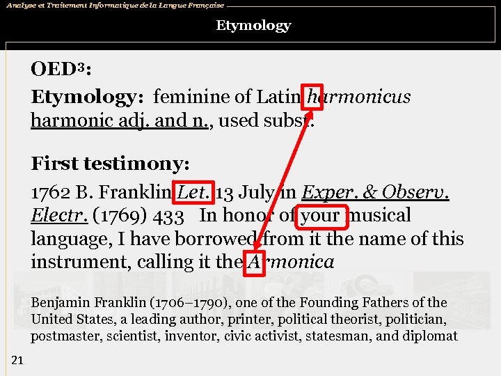 Analyse et Traitement Informatique de la Langue Française Etymology OED 3: Etymology: feminine of