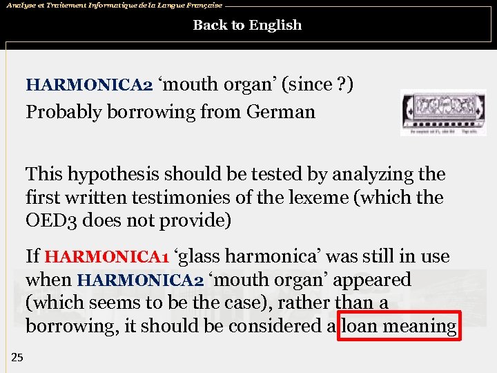 Analyse et Traitement Informatique de la Langue Française Back to English HARMONICA 2 ‘mouth