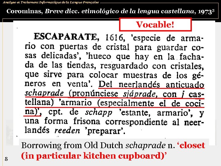 Analyse et Traitement Informatique de la Langue Française Corominas, Breve dicc. etimológico de la
