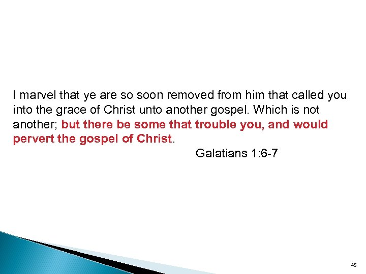 I marvel that ye are so soon removed from him that called you into