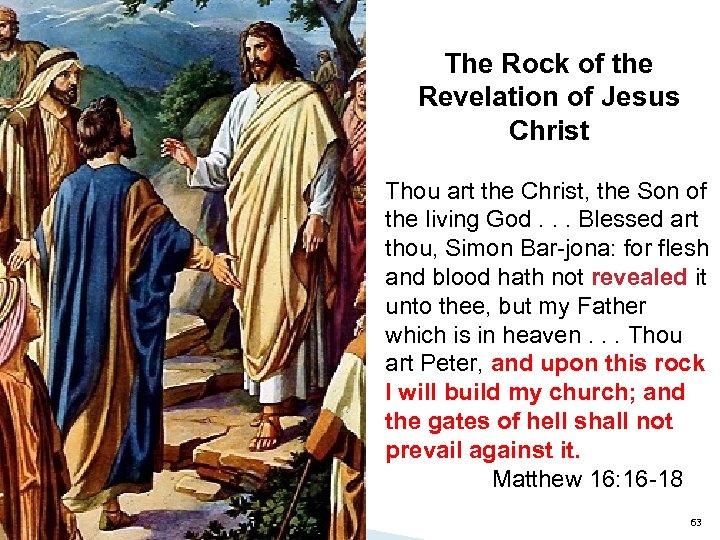 The Rock of the Revelation of Jesus Christ Thou art the Christ, the Son