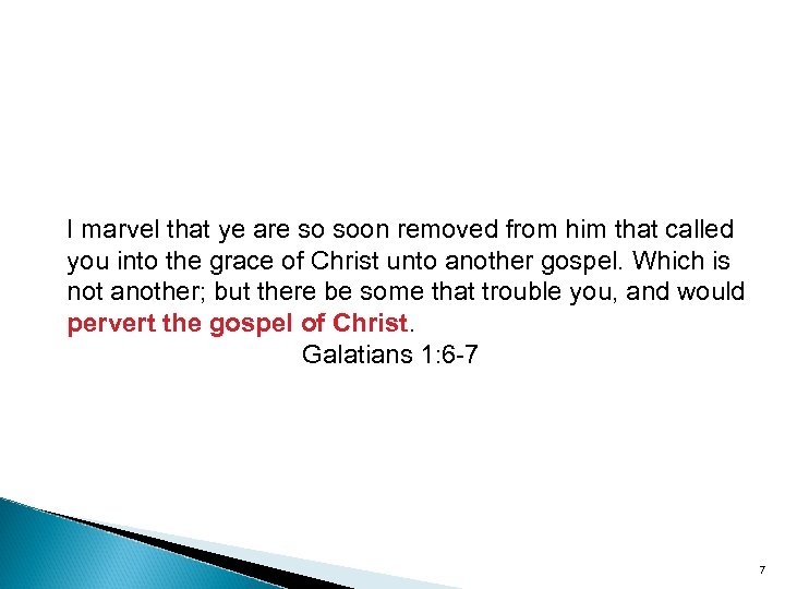 I marvel that ye are so soon removed from him that called you into